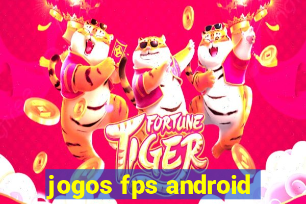 jogos fps android